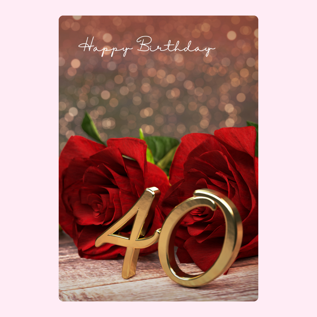 40th birthday card with red roses