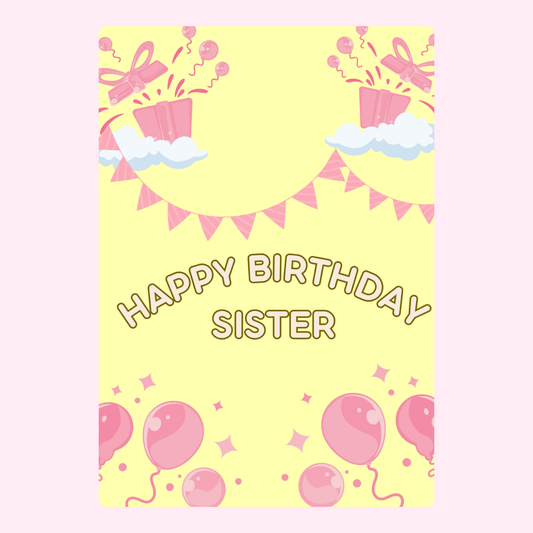 Birthday card for sister with balloons and gifts