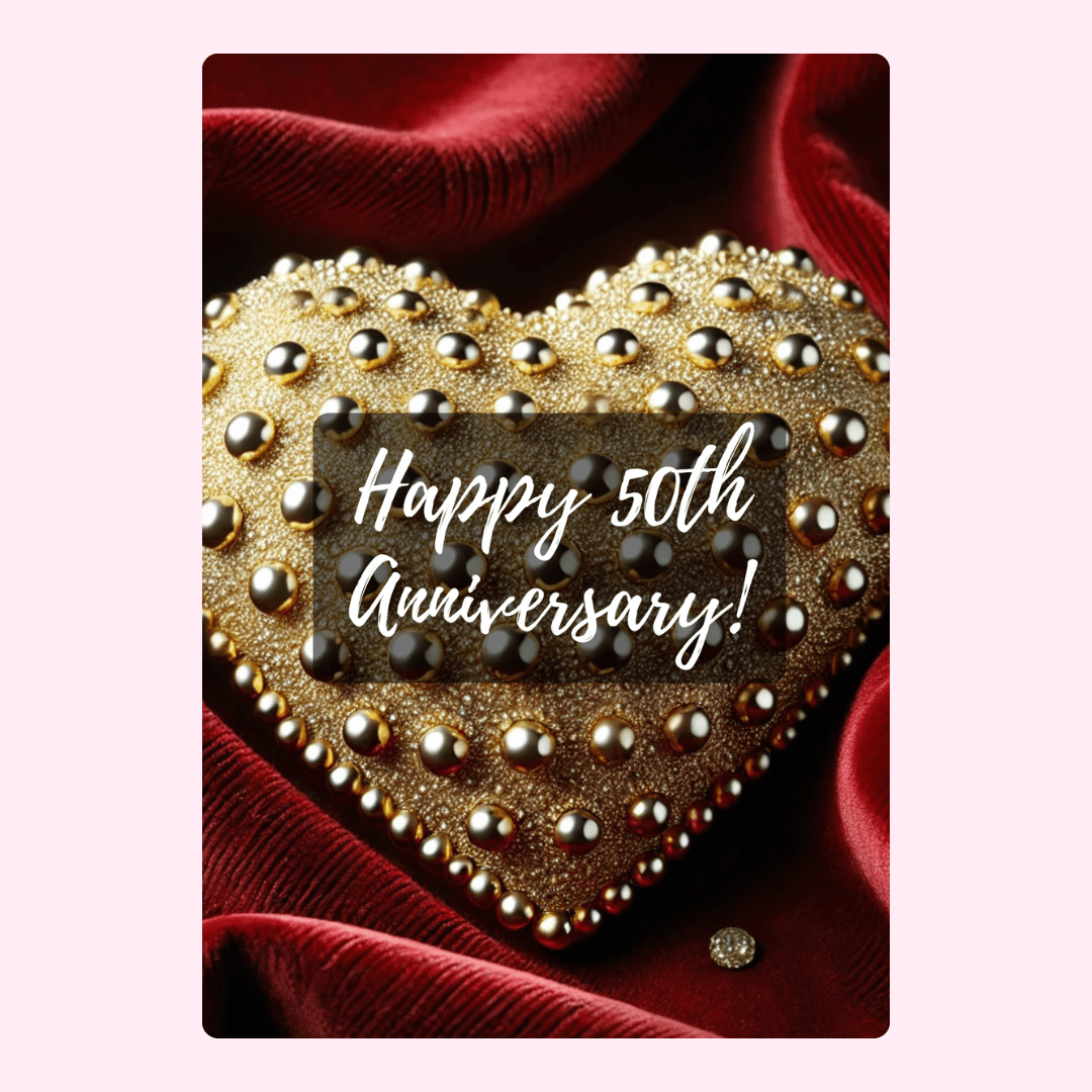 50th Anniversary card with gold heart and message
