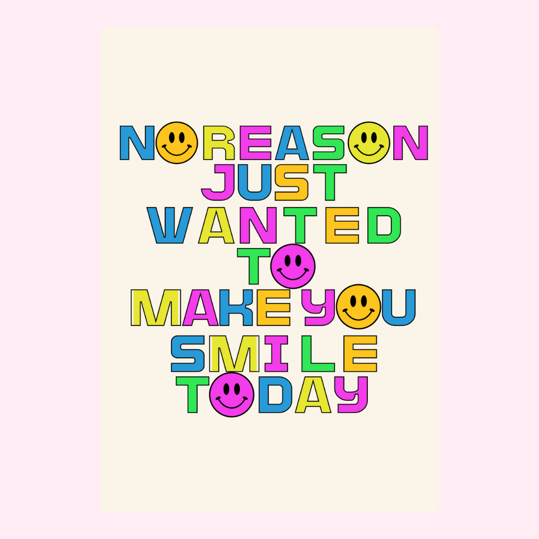 Make You Smile Today