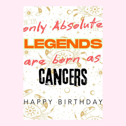 Cancer birthday card with Legends text.