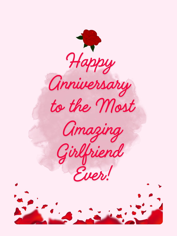 Happy Anniversary My Amazing Girlfriend Cake Card