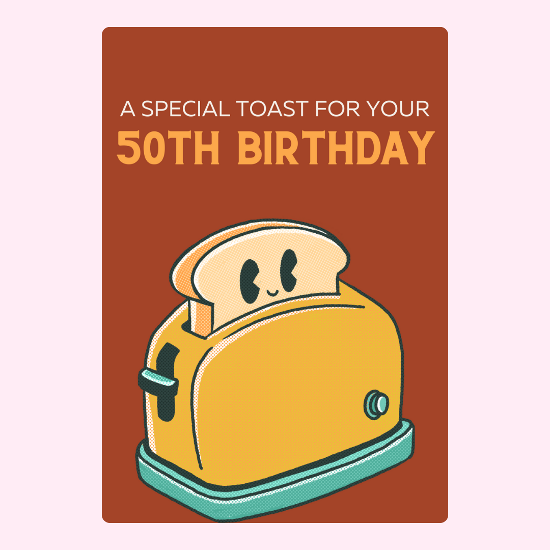 50th birthday toast card with cute toaster