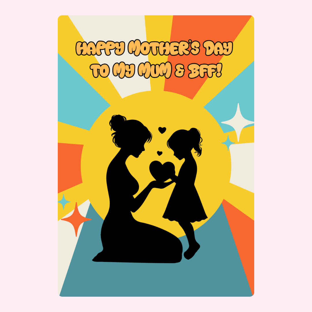 Mother's Day card to Mum & BFF - 3_ededa1a9-63f6-4f16-8ef9-b9f5f2df7fbf