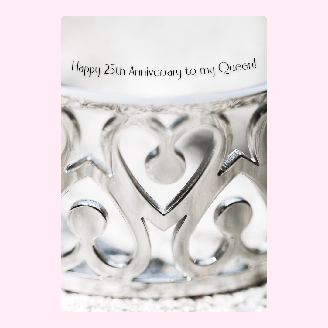 25th Anniversary Cake with Happy 25th Anniversary to my Queen!