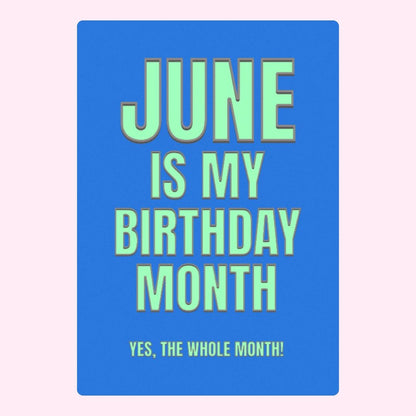 Blue card with June is my birthday month text.