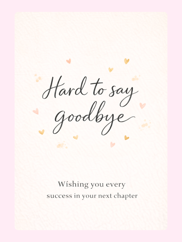 Hard To Say Goodbye Cake Card