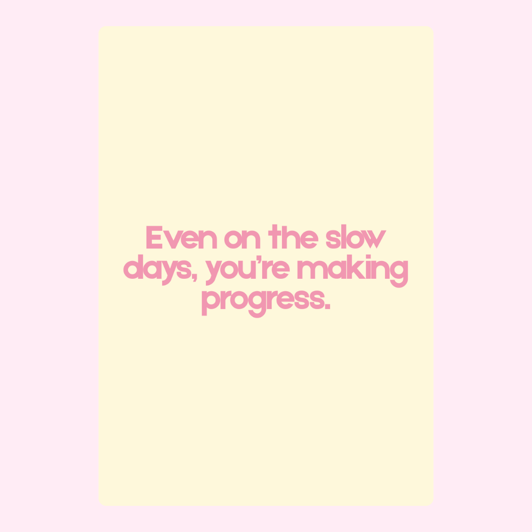 You're Making Progress