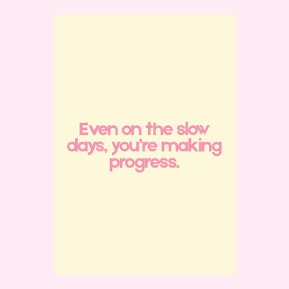 You're Making Progress