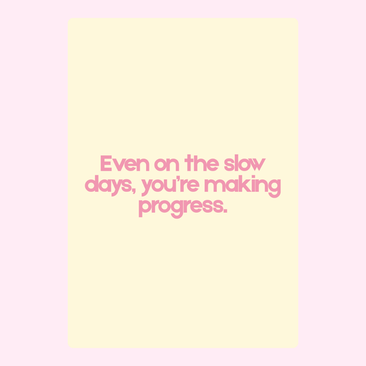 You're Making Progress