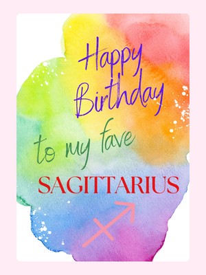 To My Fave Sagittarius