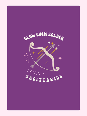 Glow Bolder Sagittarius