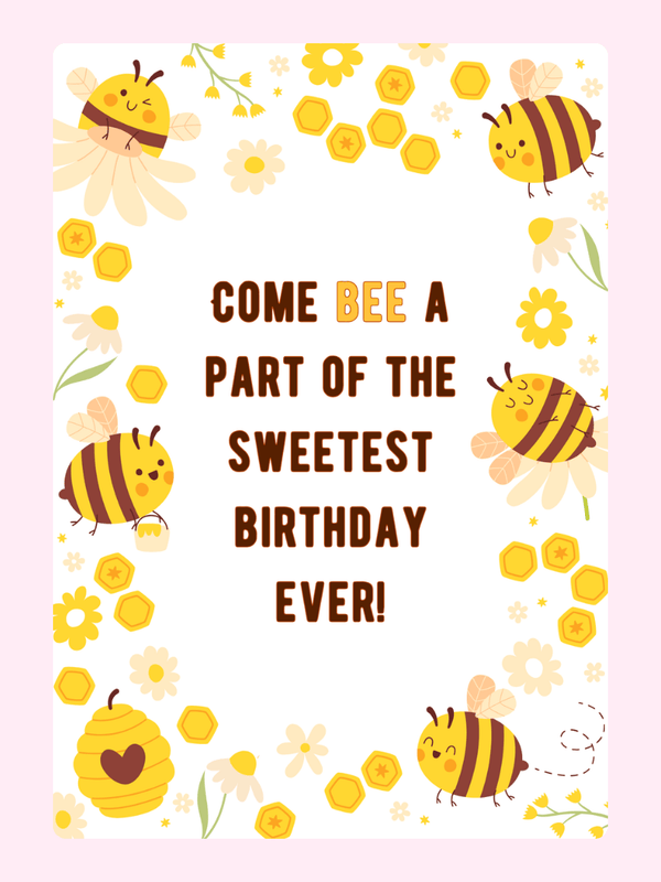 Come bee a part of the sweetest birthday ever!