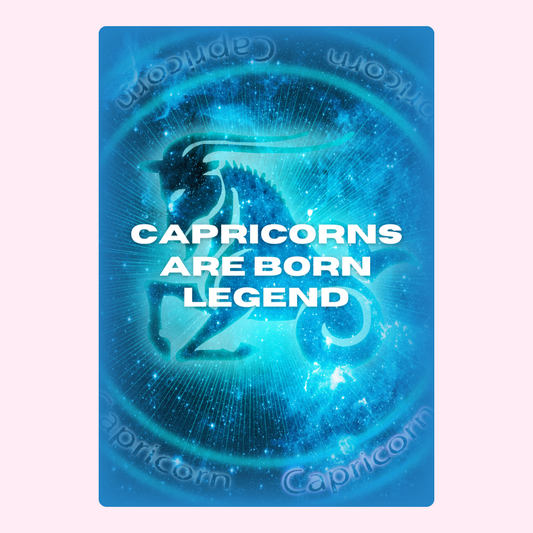 Capricorns are Born Legend