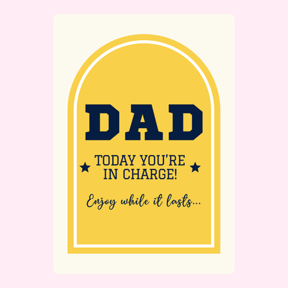 Dad In Charge Father's Day Card