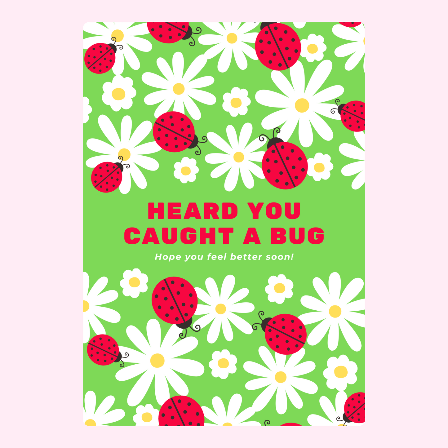 Get well soon card with ladybugs and daisies