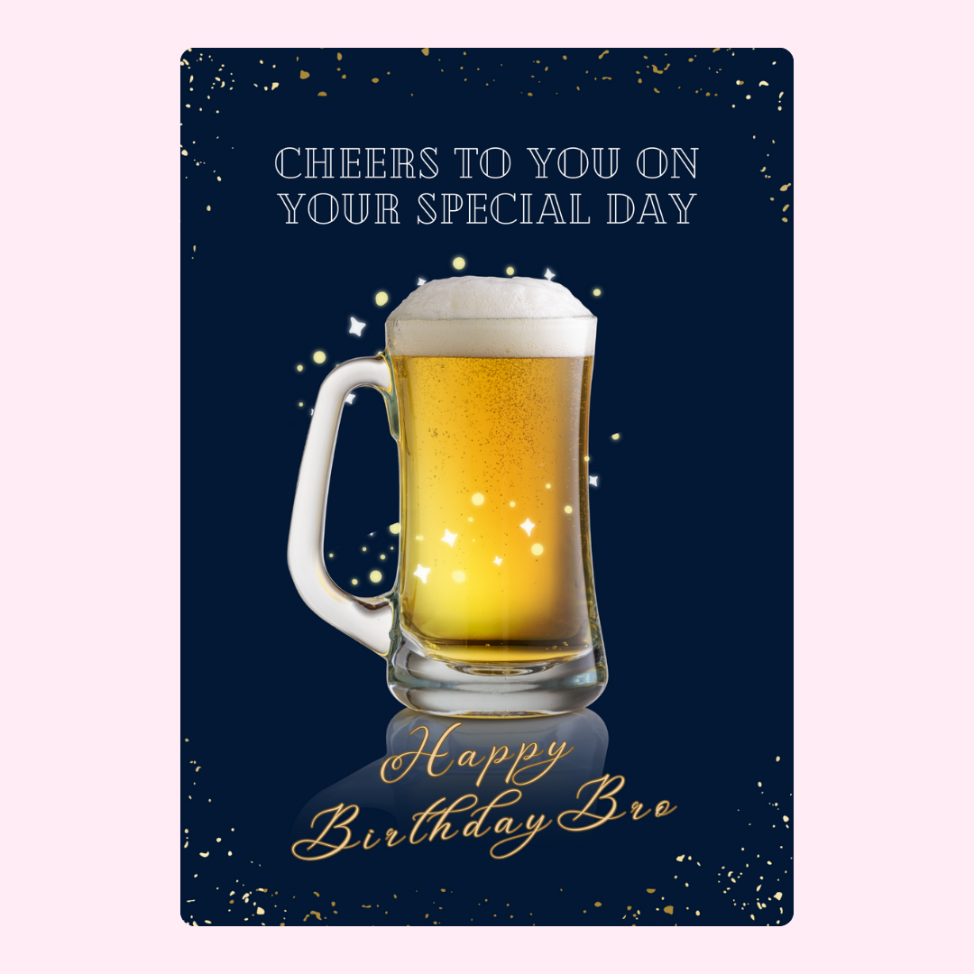 Birthday card with beer mug, Happy Birthday Bro