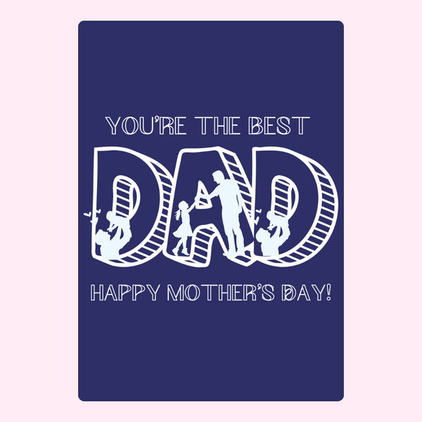 You're The Best Dad