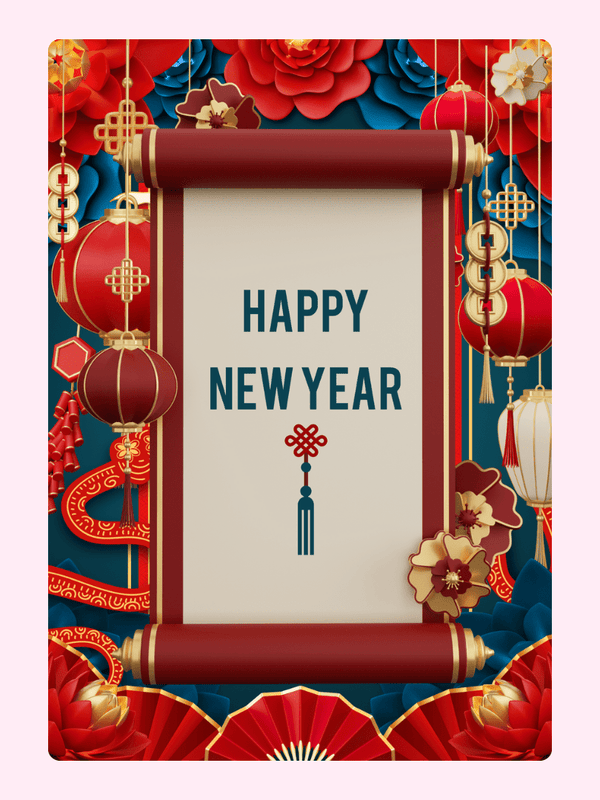 Happy New Year scroll card with Chinese New Year decorations.