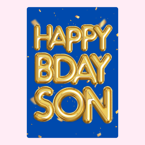 Happy Bday Son