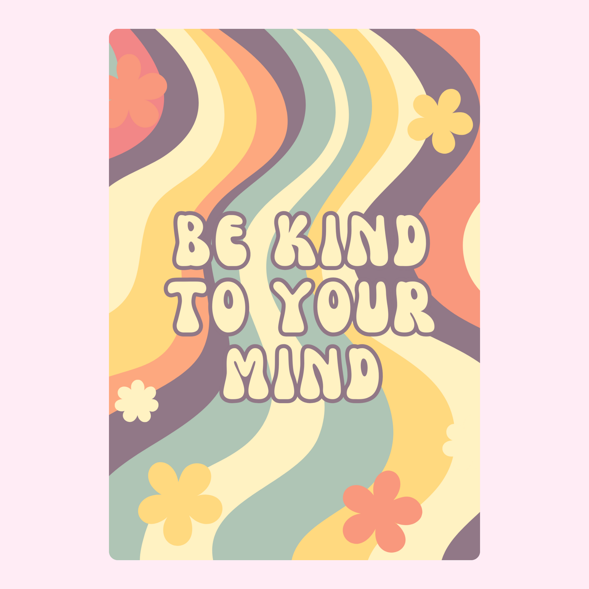 Retro Be Kind To Your Mind poster (4_c00ded12)