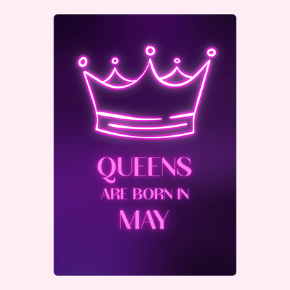 May birthday card with neon crown, Queens are born in May