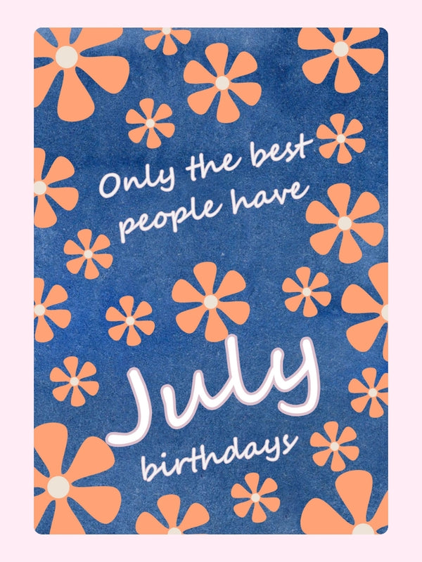 Only The Best July Birthday Cake Card