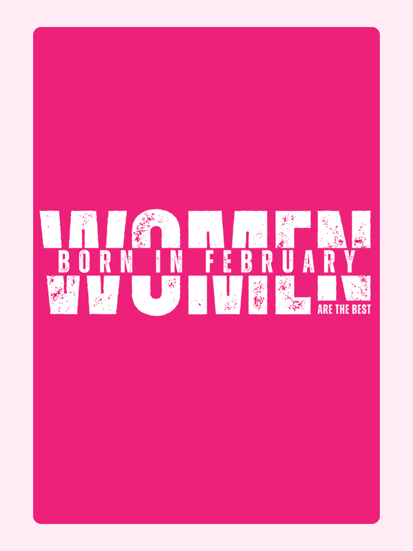 February Women Are The Best Cake Card, birthday