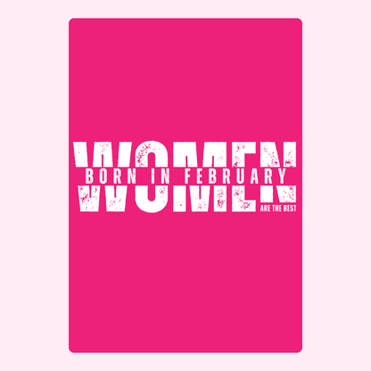 February women are the best - 4_e5cf2bc5