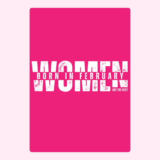 February women are the best - 4_e5cf2bc5