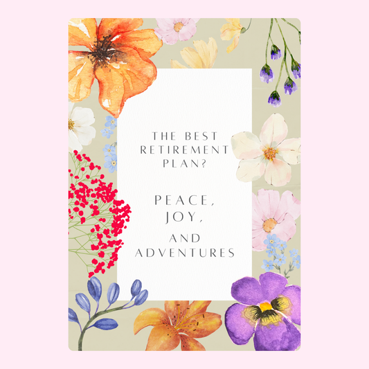 Peace, joy, and adventures with floral border.