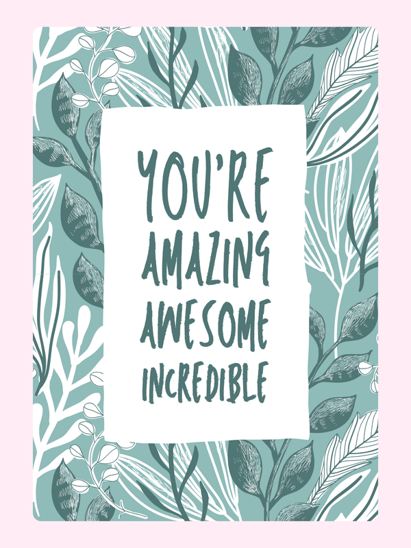 Amazing, awesome, incredible card with floral design