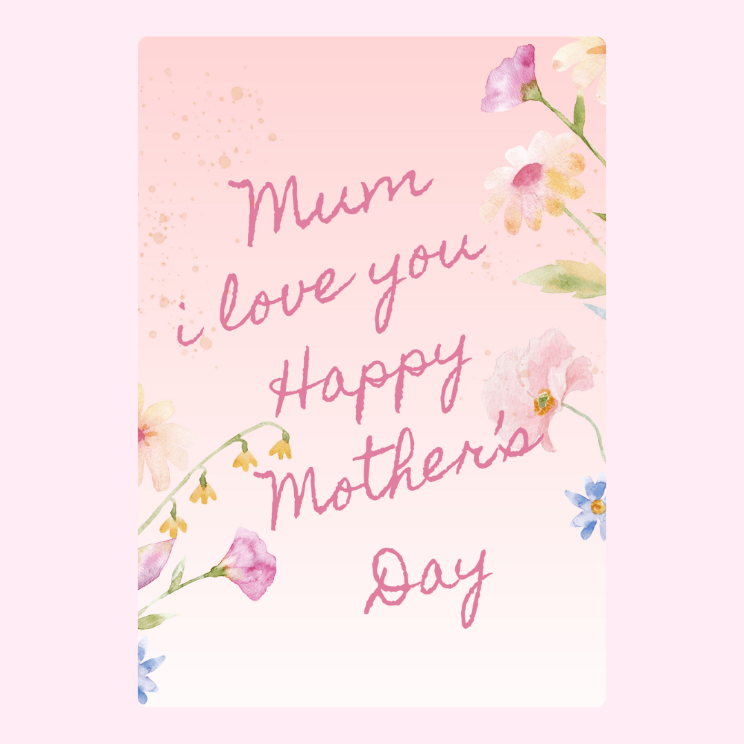 Mother's Day card with flowers & Mum I love you (5_247486cc)