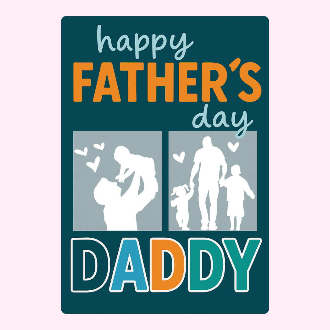 Father's Day card with Daddy & family silhouettes