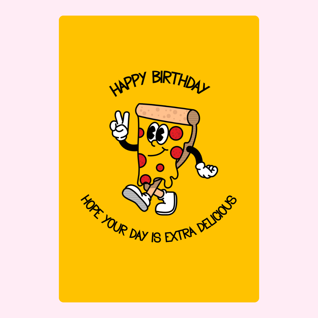 Happy Birthday Pizza Card - 5bc11b7d