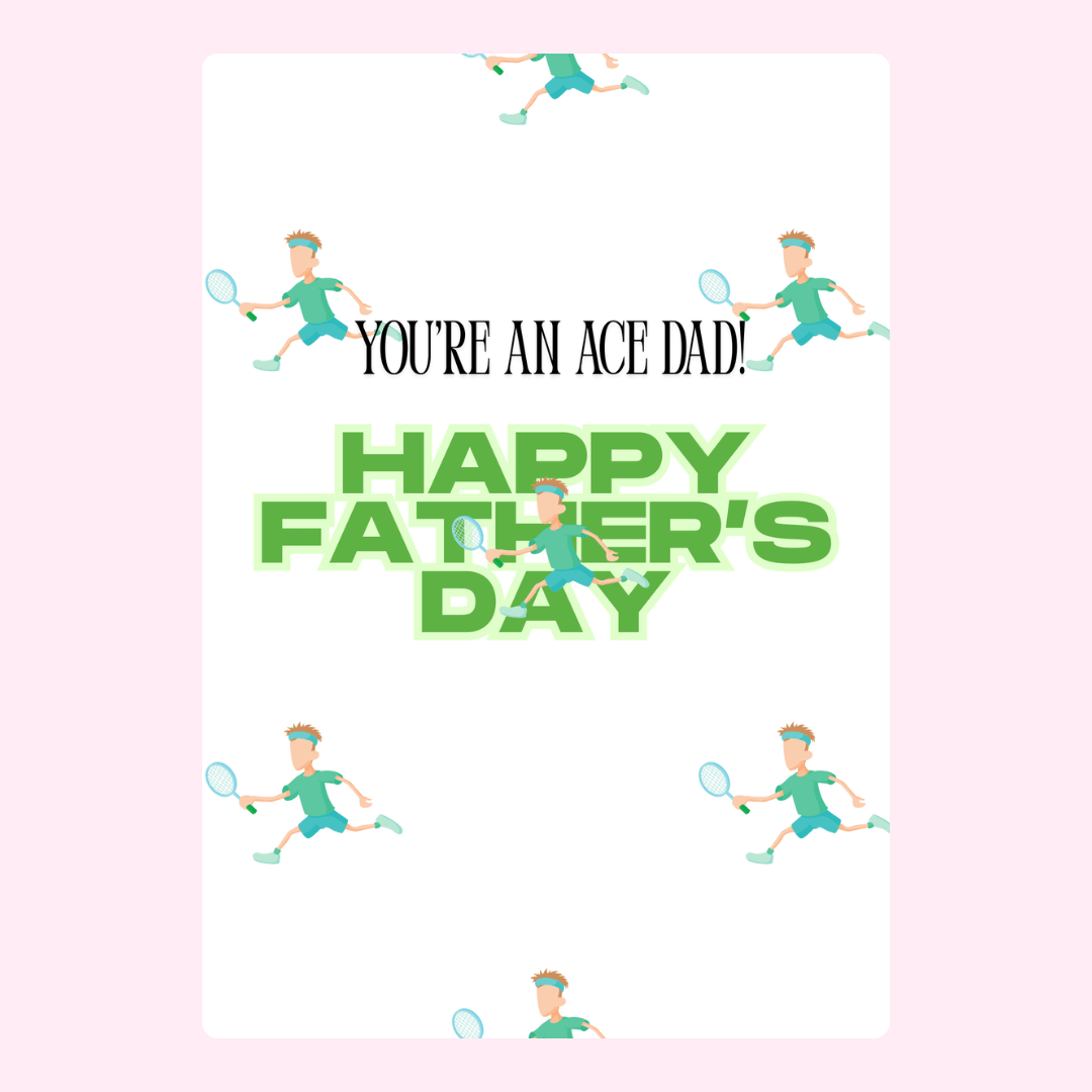 You're an Ace Dad! tennis design