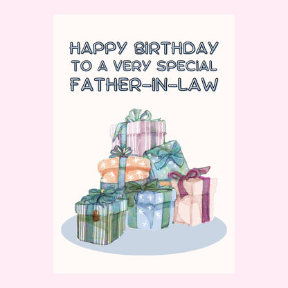 Birthday card for a special father-in-law with gift boxes.