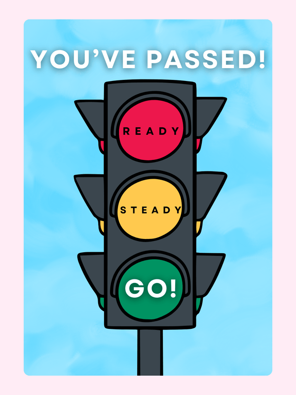 Passed exam traffic light, ready, steady, go!
