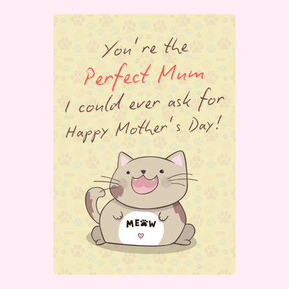 Mother's Day card with cat saying Perfect Mum