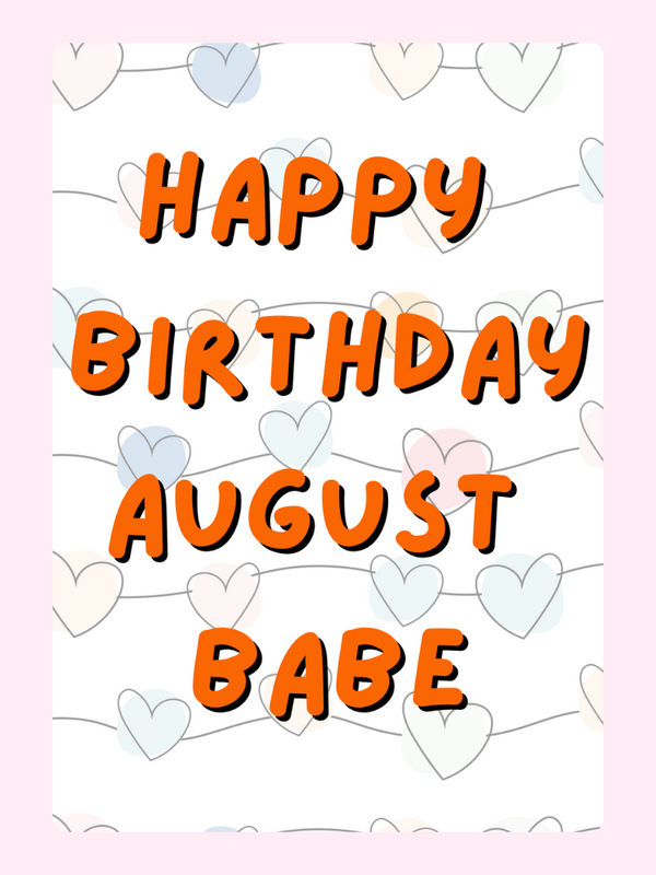 August Babe Cake Card, birthday