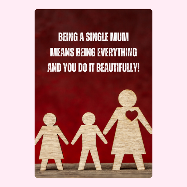 Being A Single Mum