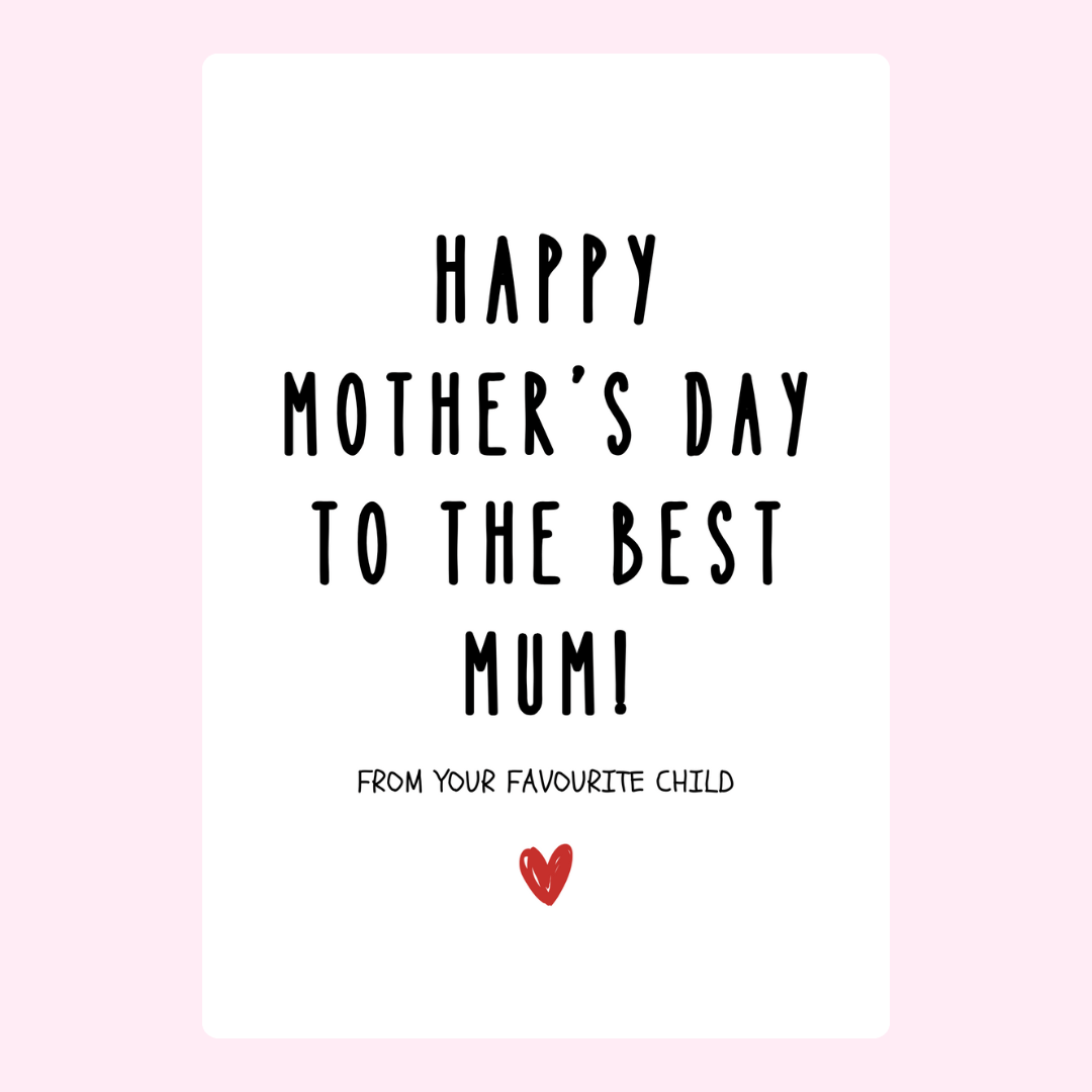 Mother's Day card to Mumi, from favorite child