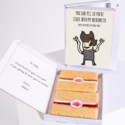 Gift box with cake and message You said yes, so you're stuck with my weirdness!