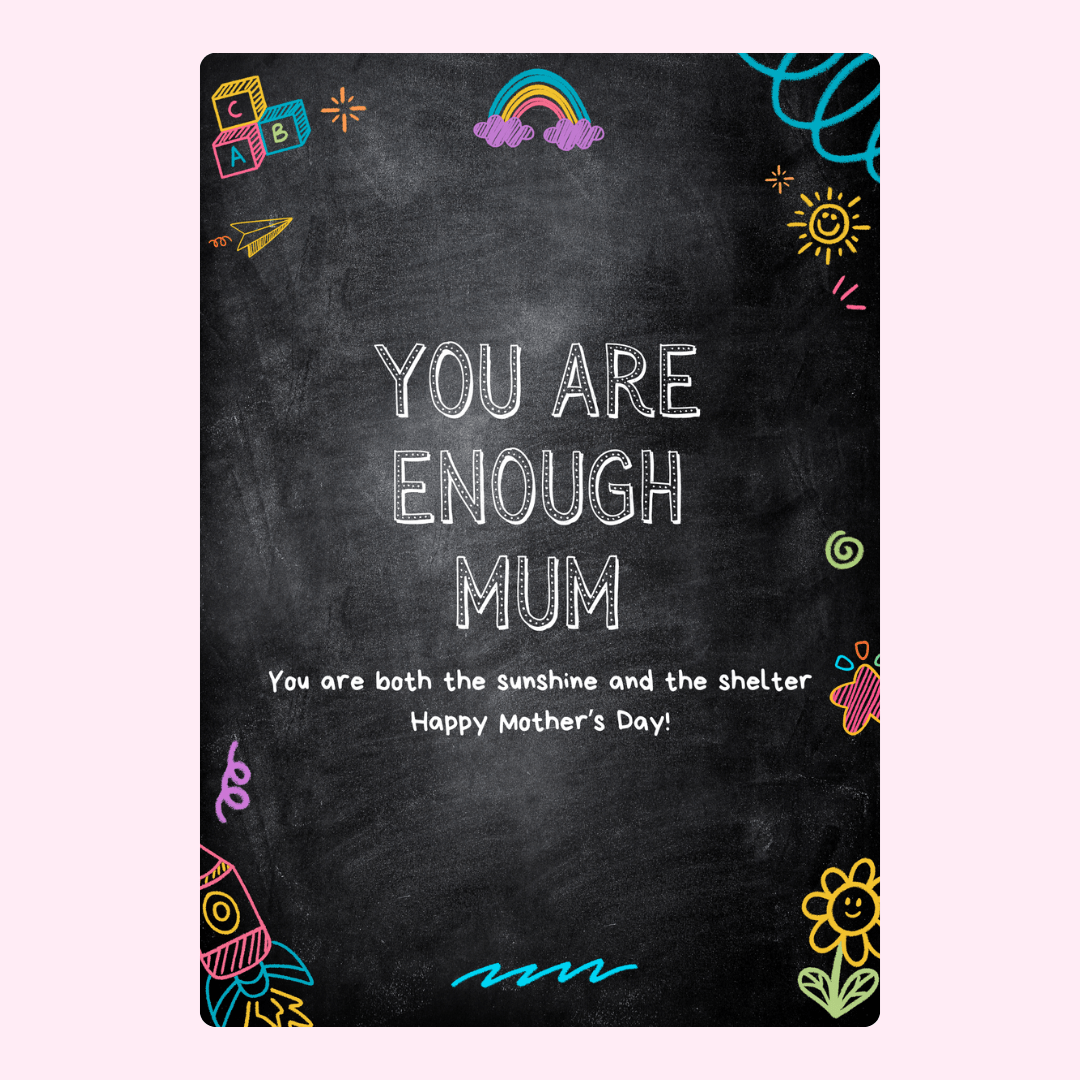You are Enough Mum