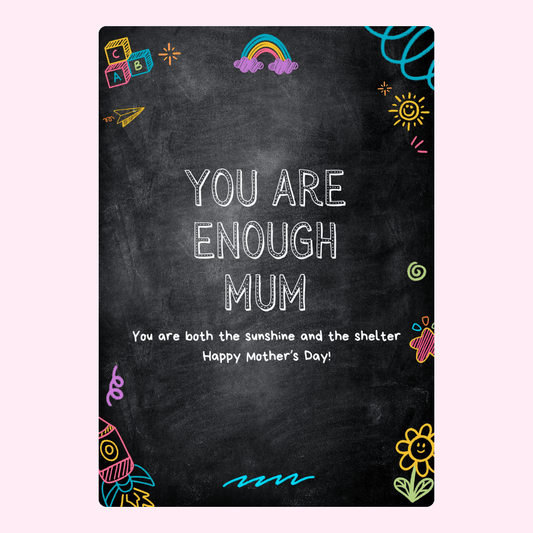 You are Enough Mum