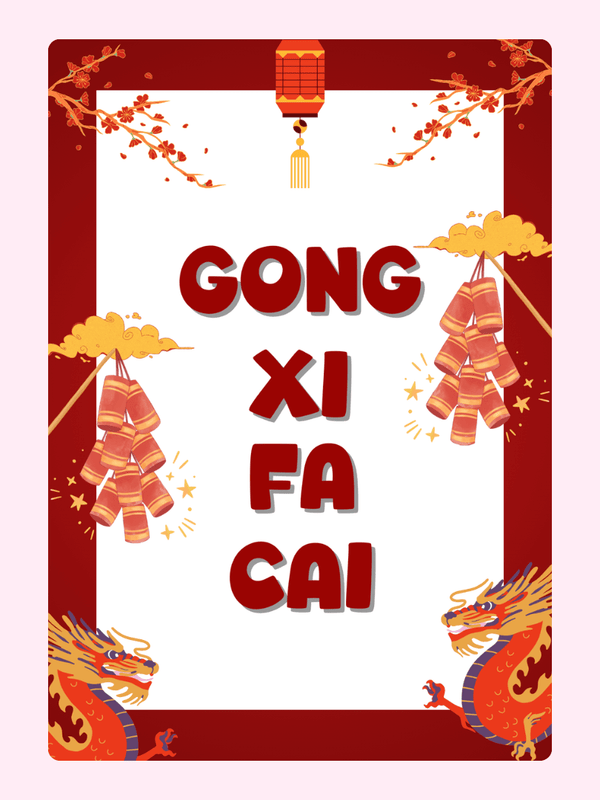 Gong Xi Fa Cai greeting with dragons and firecrackers.