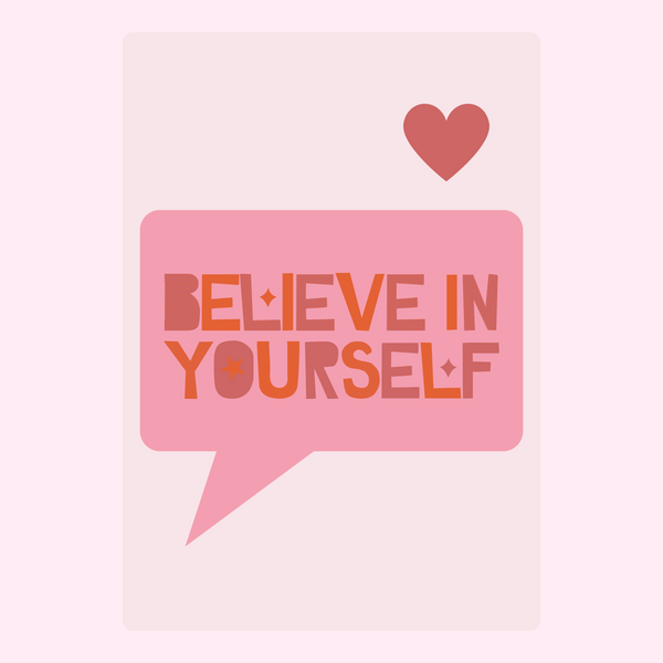 Believe In Yourself