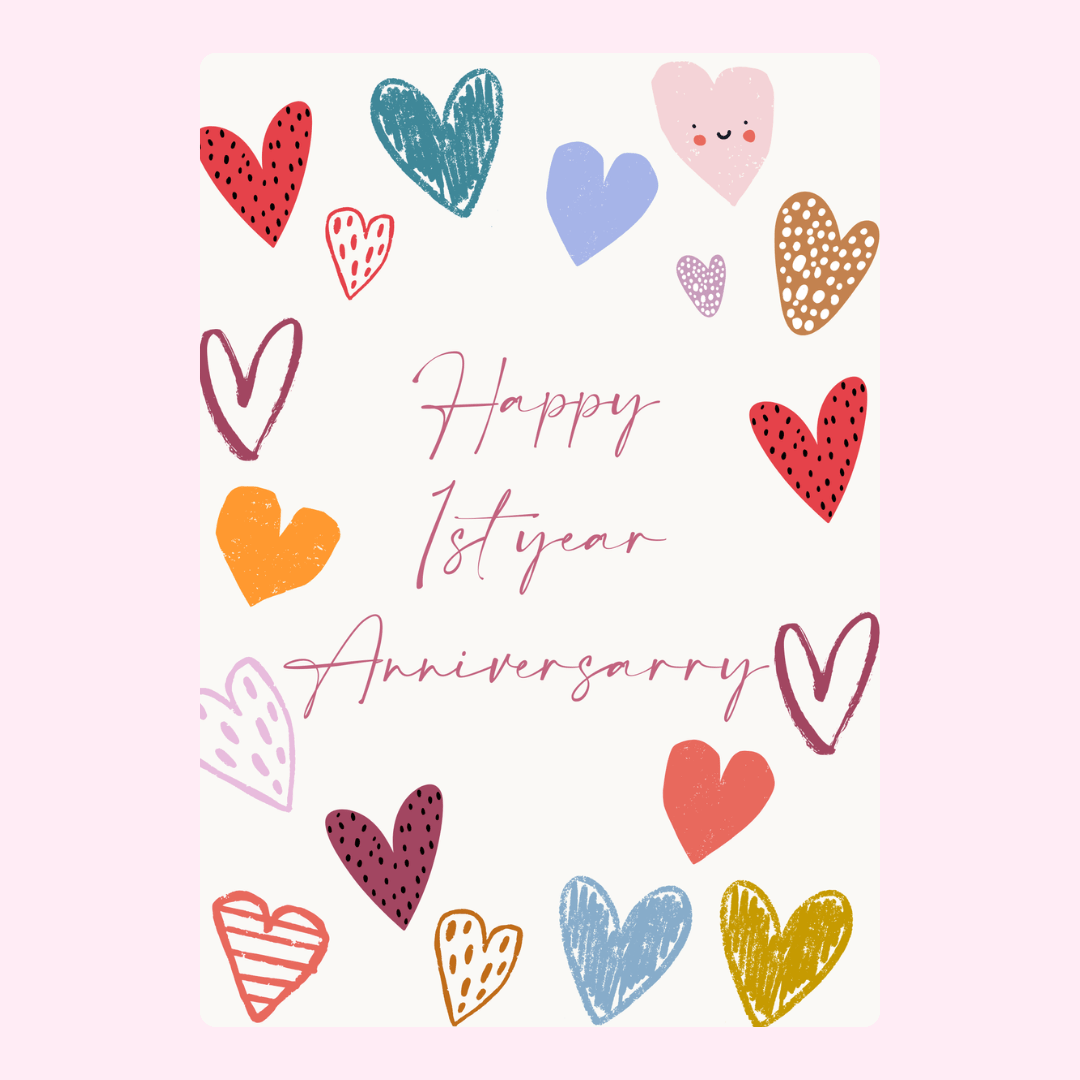 Happy 1st Year Anniversary card with colorful hearts
