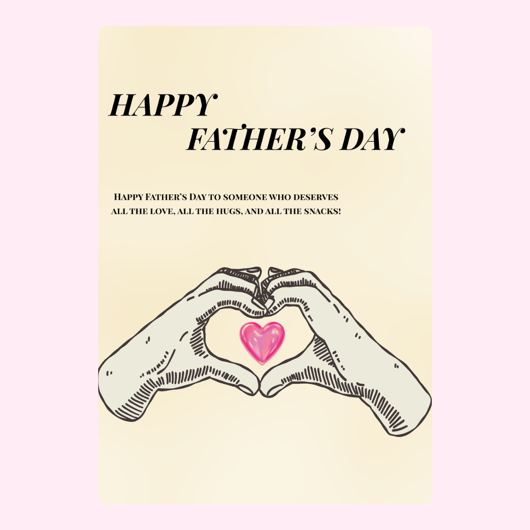 Father's Day card with heart-shaped hands and message.