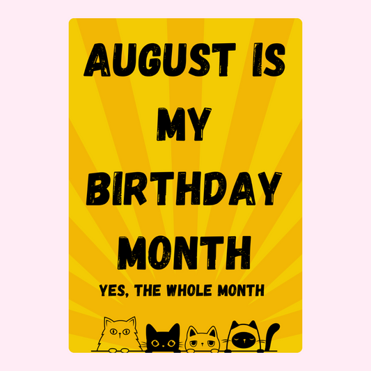 My Birthday Month